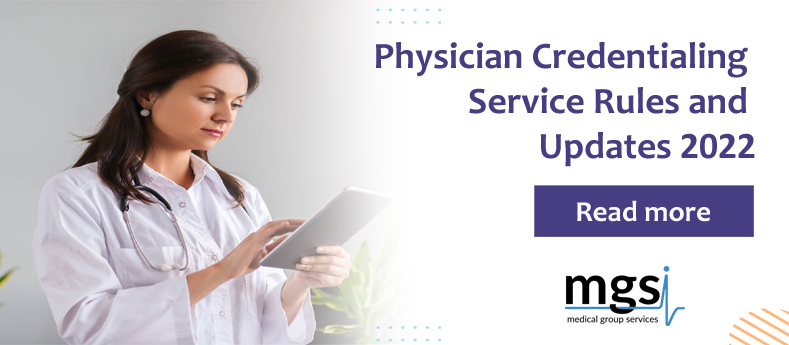 Physician Credentialing Service Rules and Updates 2022